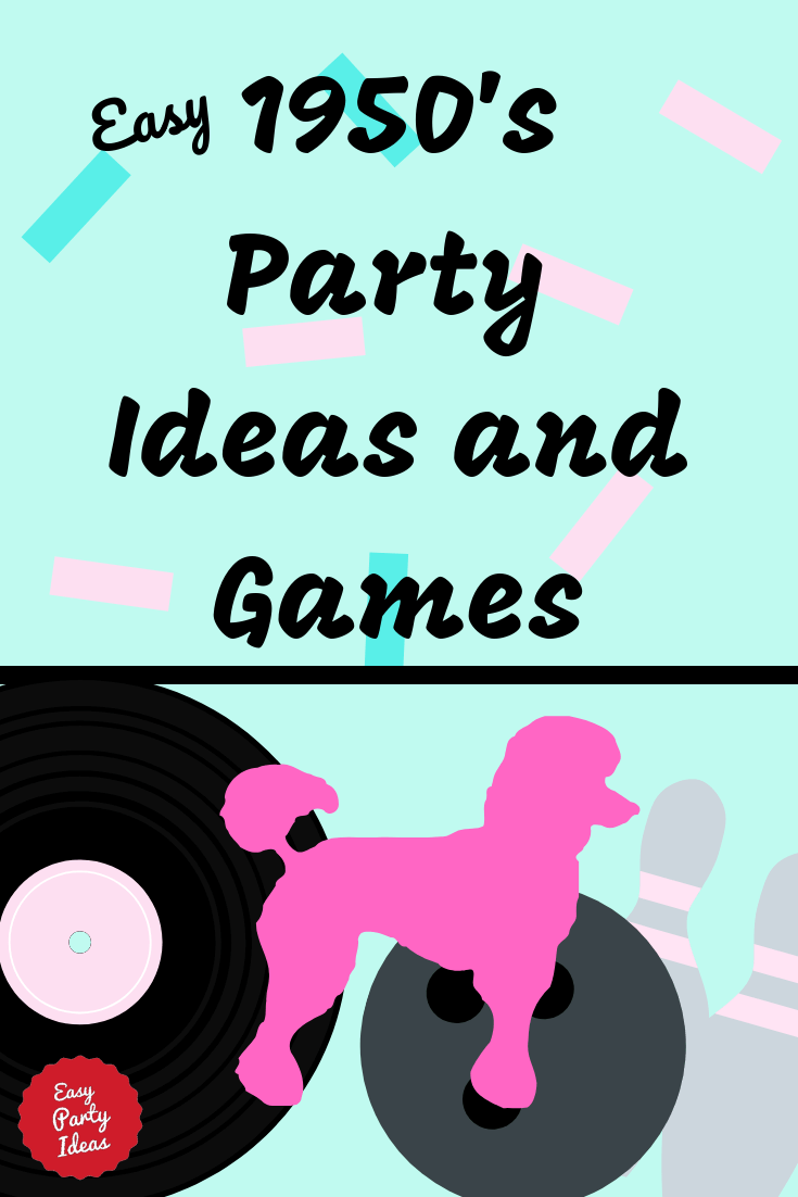 50s Party Ideas and Games