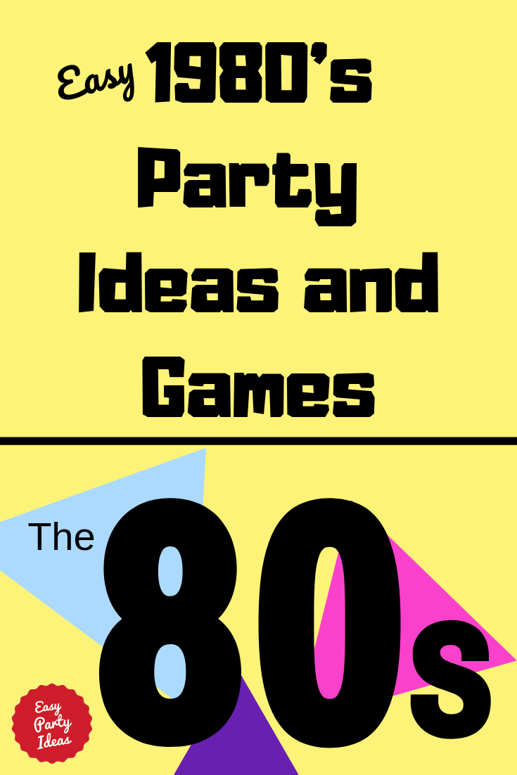 1980s Party Ideas and Games