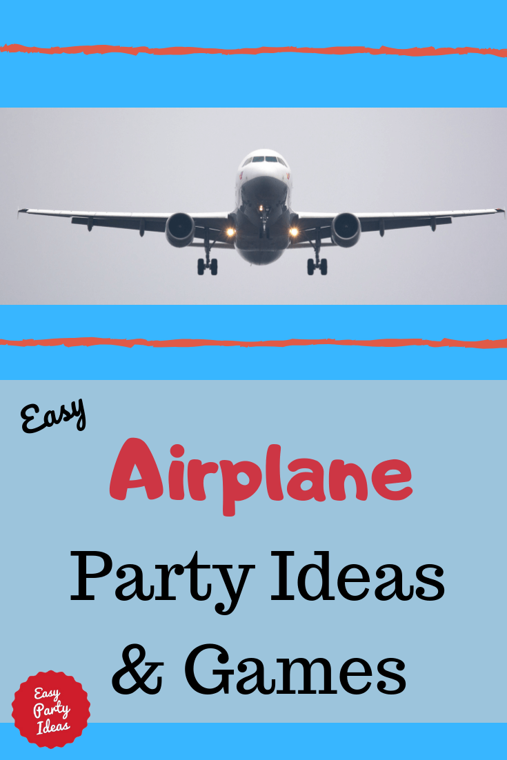 Airplane Party ideas and games