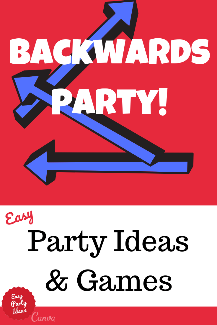 Backwards Party Ideas and Games