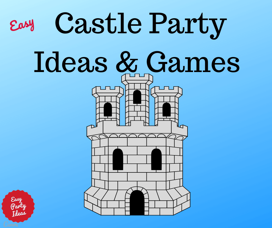 Castle Party Ideas