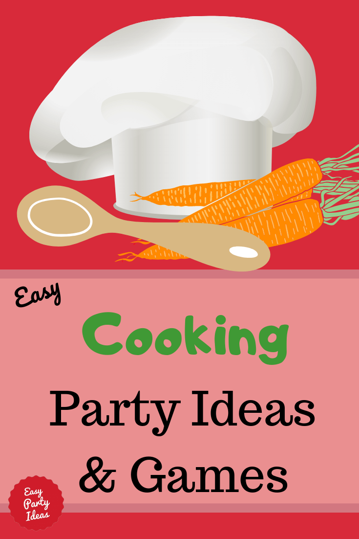 Cooking Party ideas and games