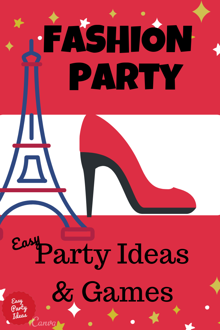 Fashion Party Ideas and Games