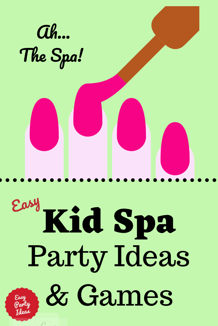 Easy Kid Spa Party Ideas and Games