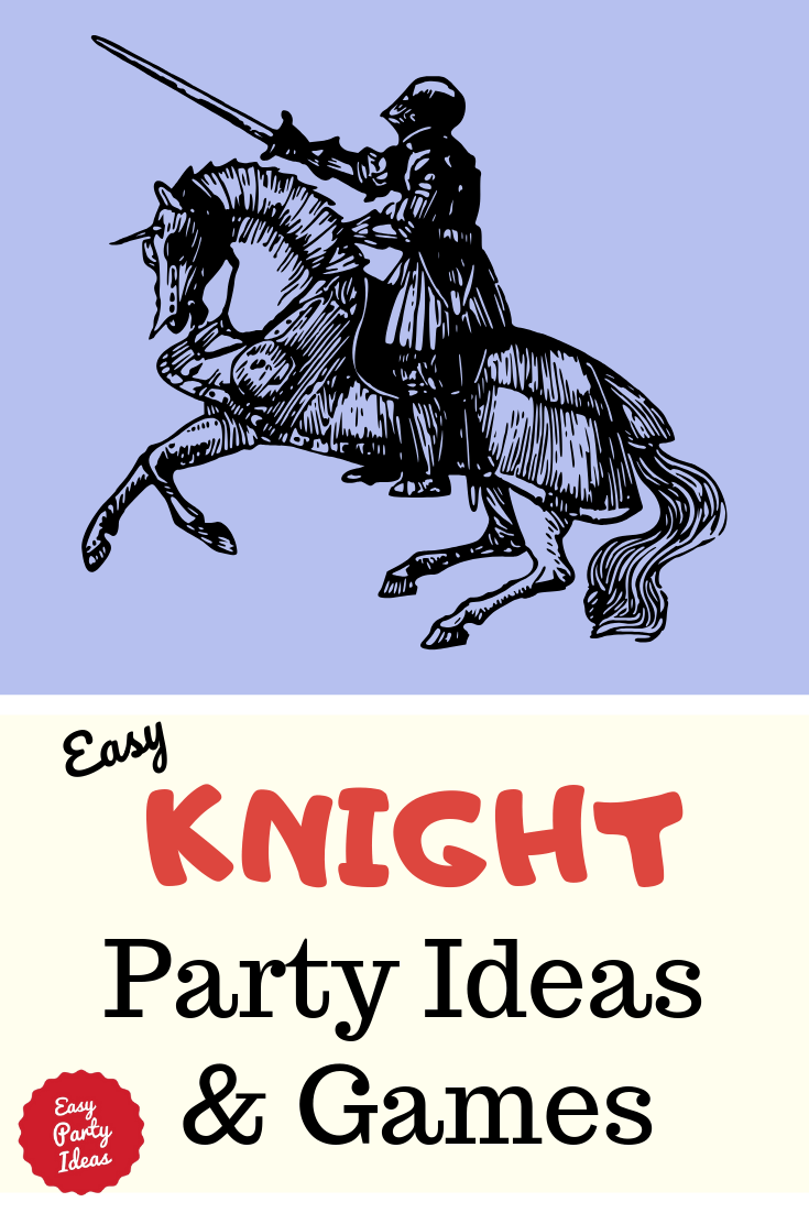 Knight Party Ideas and Games