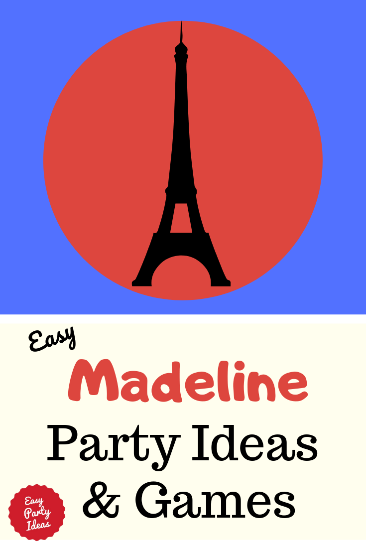Madeline Party Ideas and Games
