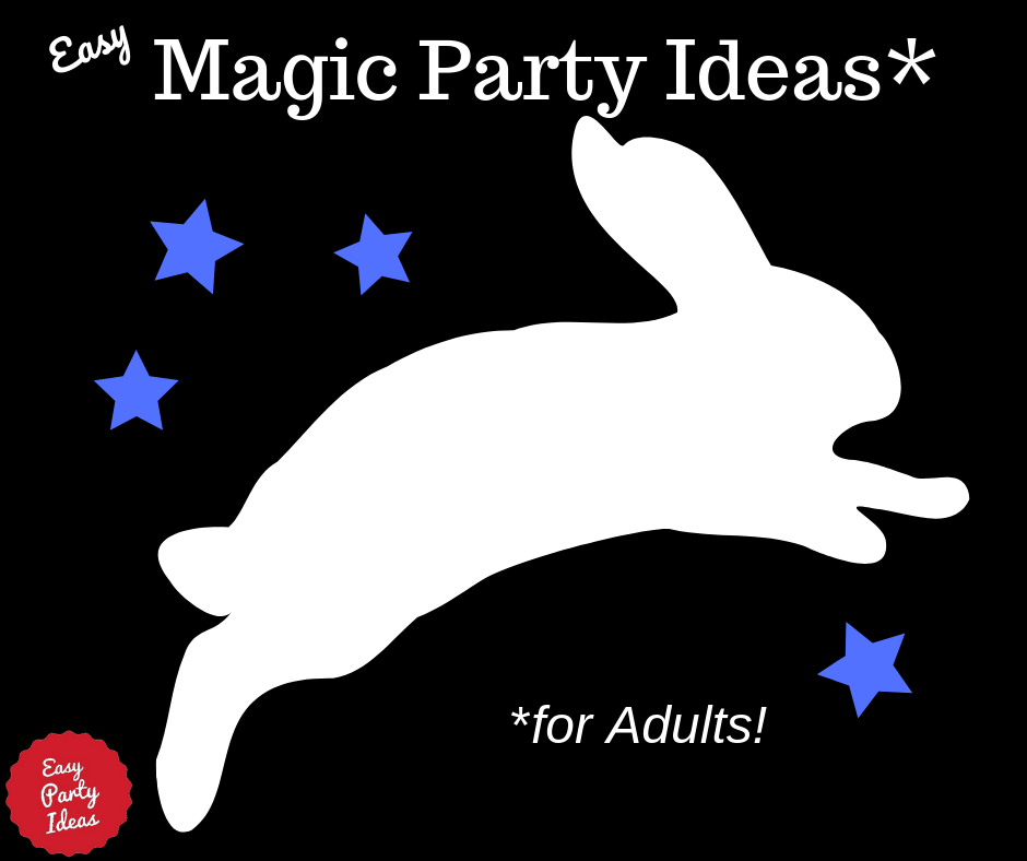 Adult Magic Party Ideas