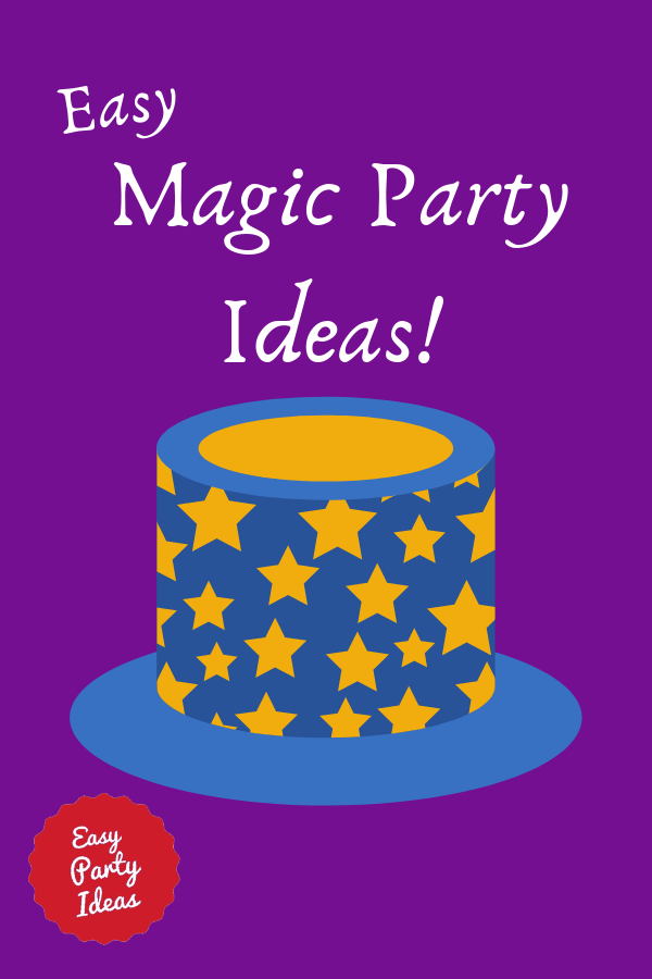 Easy Magic Party Ideas