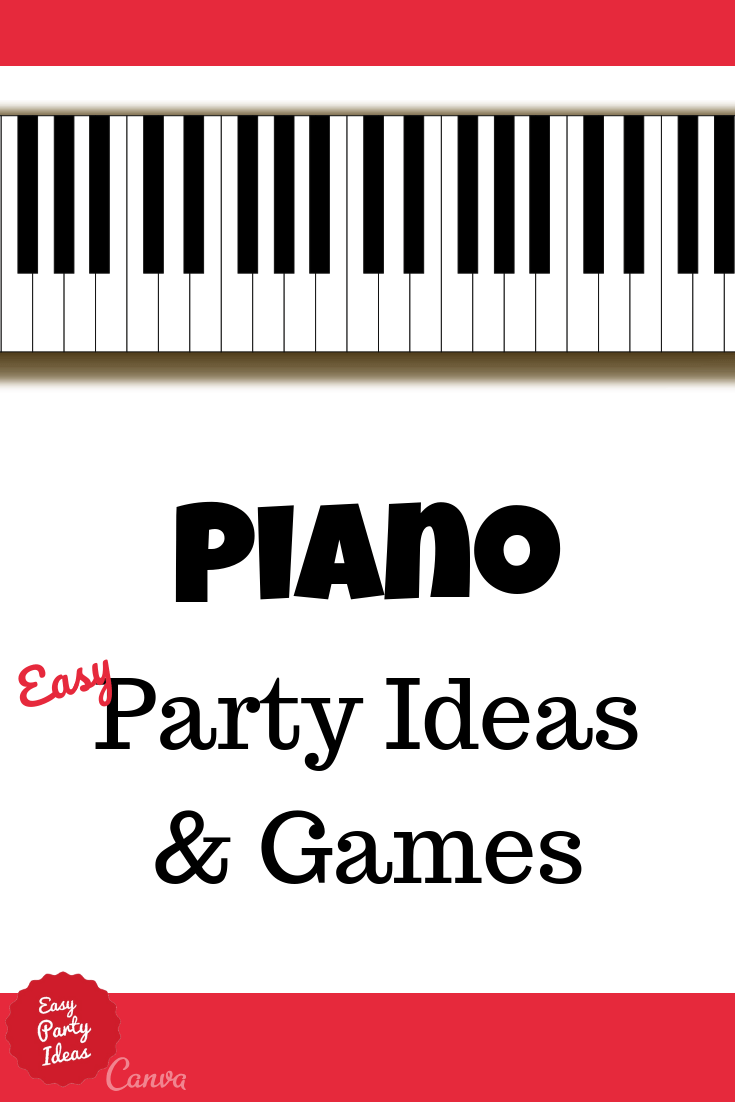 Piano Party Ideas