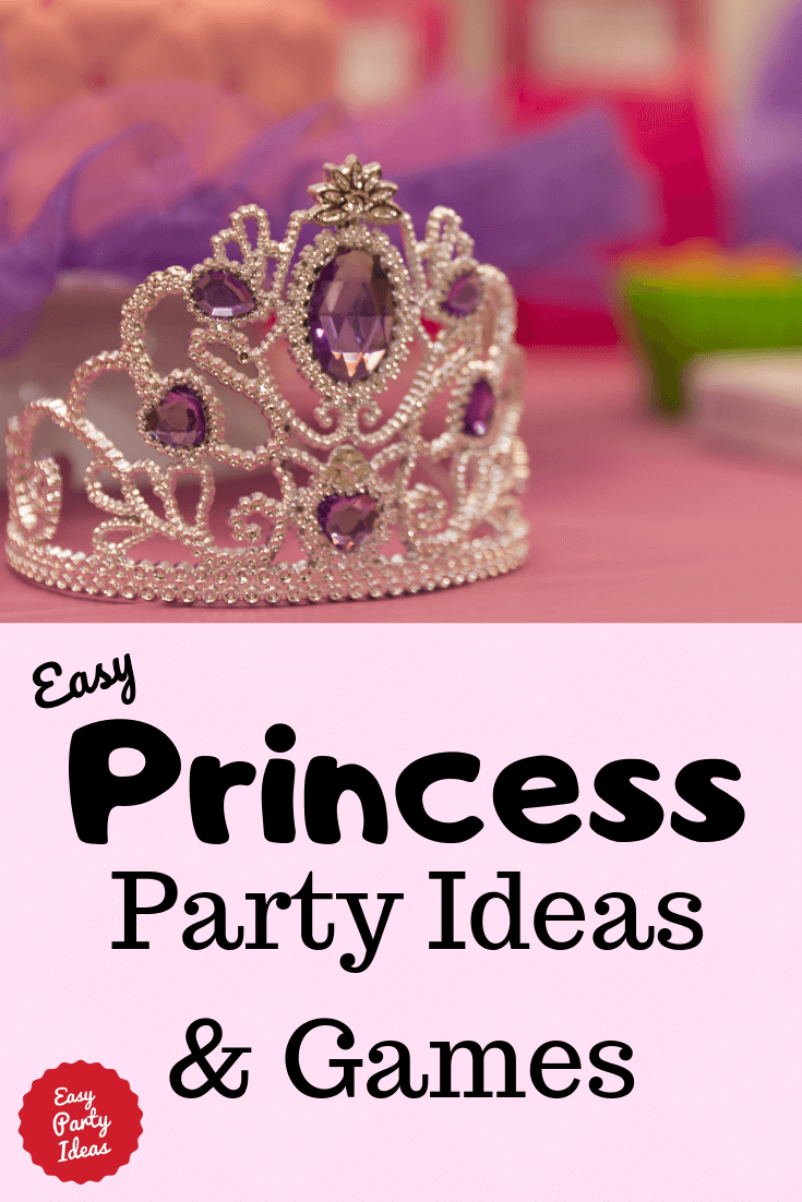 Easy Games and Ideas for a Princess birthday party