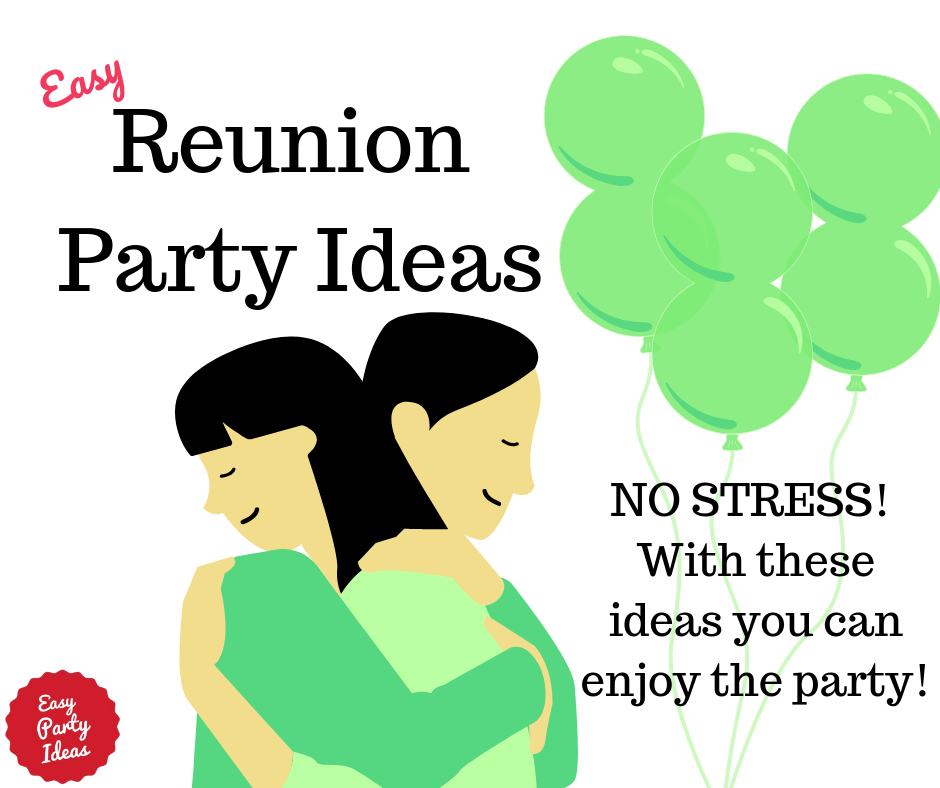 How to Plan a Successful Reunion Party.