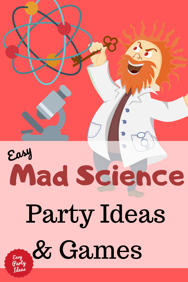 Mad Science Party Ideas