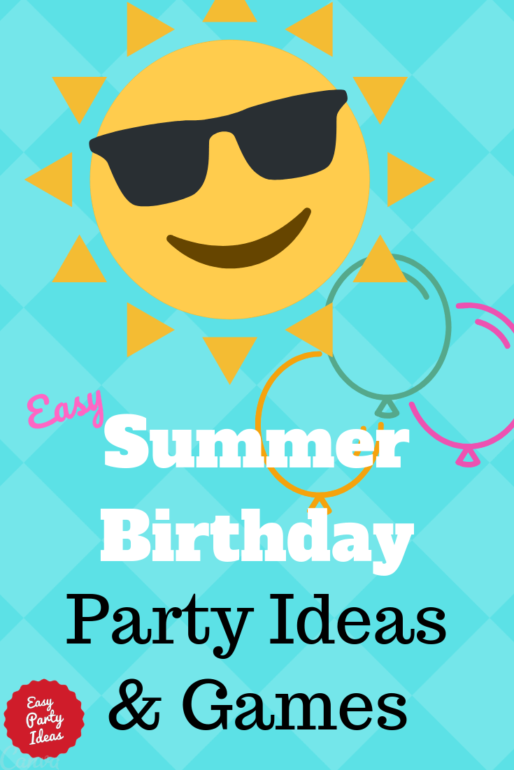 Cool Summer Birthday Party Ideas