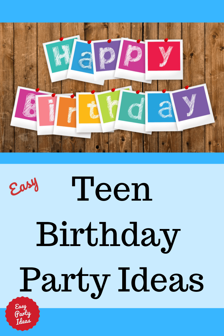 Teen Birthday Party Ideas