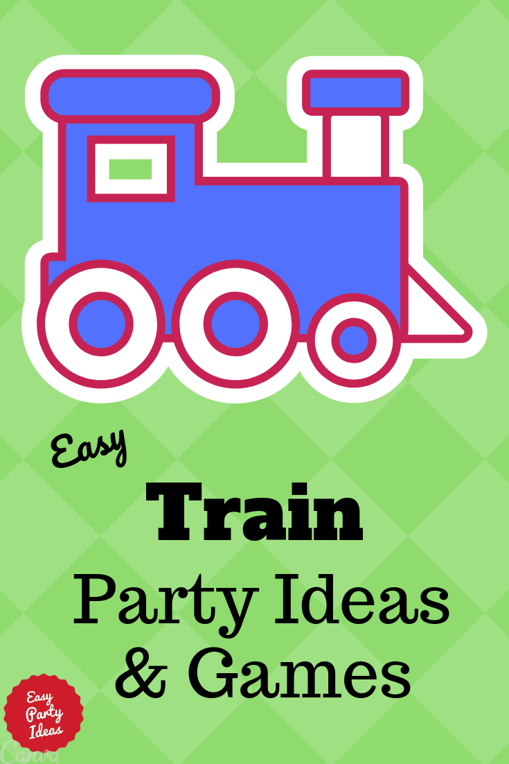Train Party Ideas and Games