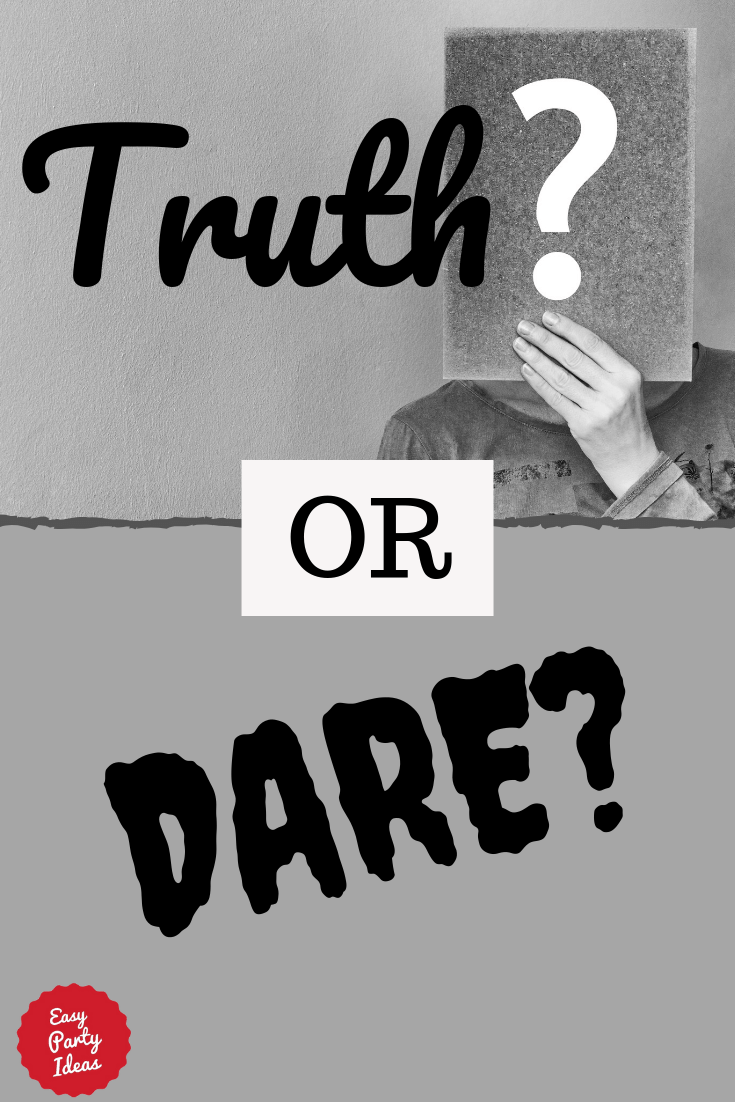 Truth or Dare - Teen Party Games