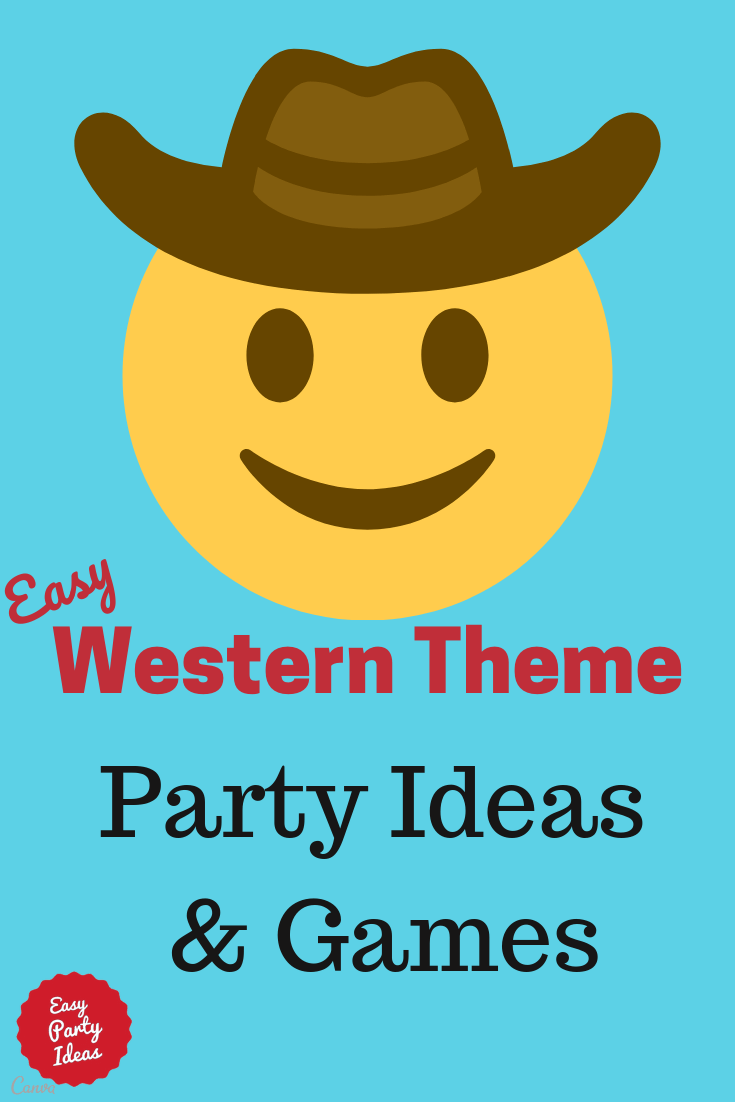 Western Theme Party Ideas and Games