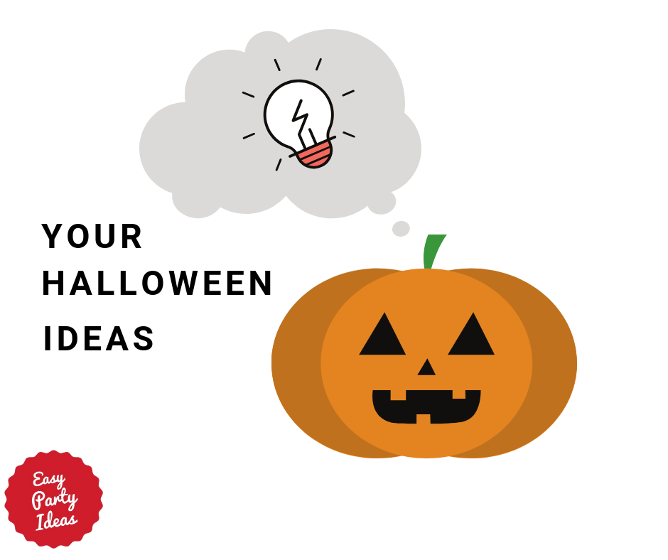 Your Halloween Ideas