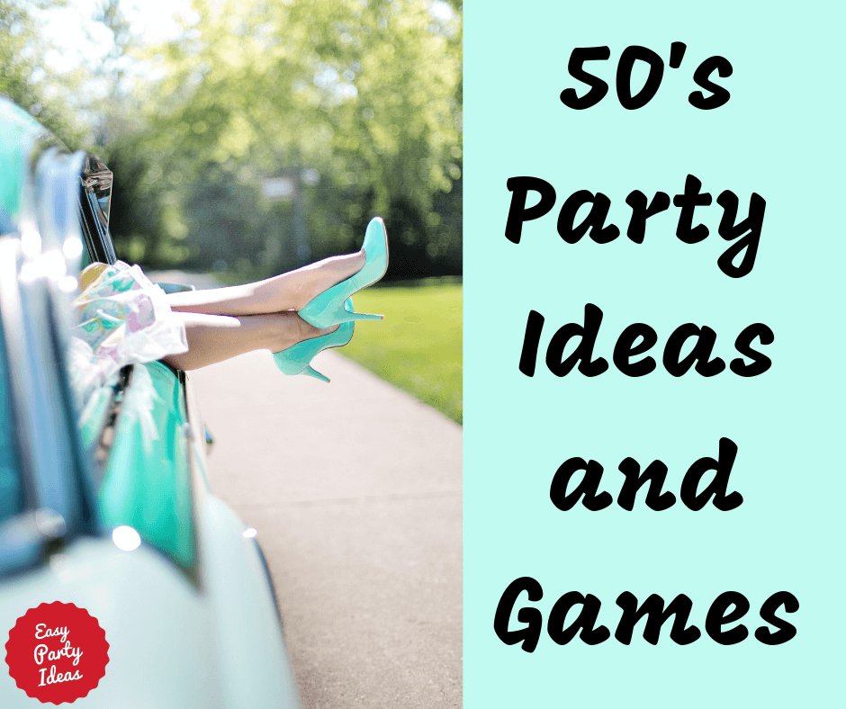 1950s Party Ideas