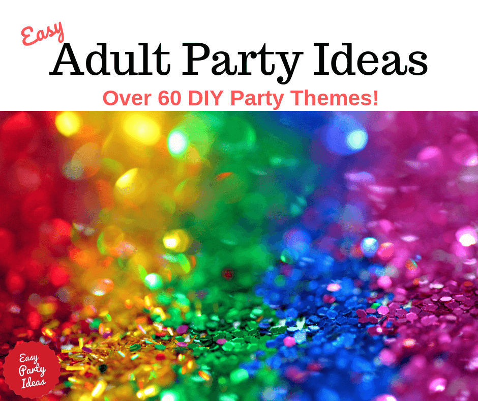 Adult Party Ideas