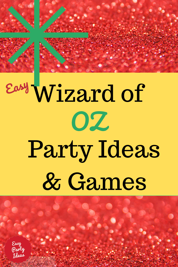 Wizard of Oz party ideas and games